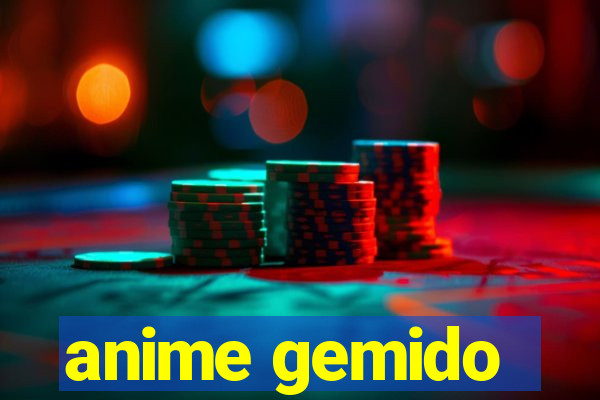 anime gemido